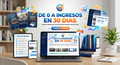 DE 0 A INGRESOS EN 30 DIAS